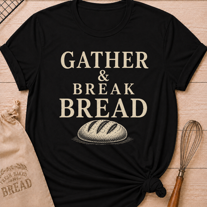 Black Gather and Break Bread women's relaxed fit tee with bold vintage lettering and a rustic loaf of bread