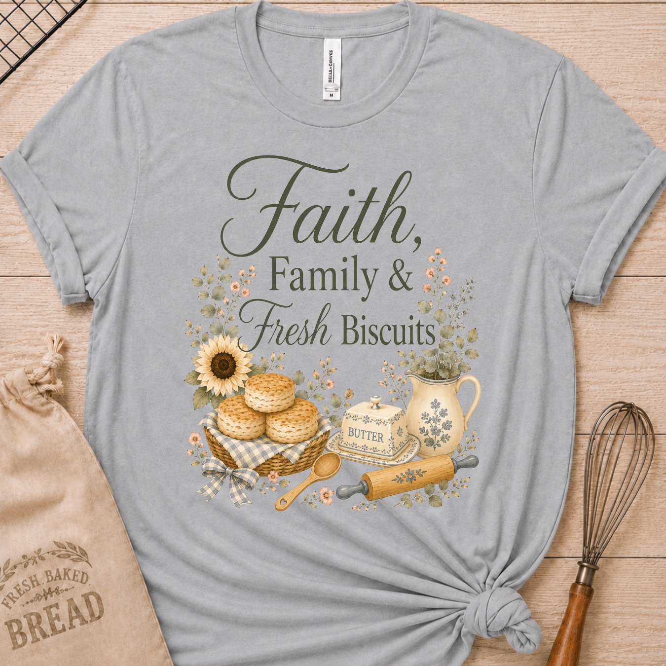 Faith, Family & Fresh Biscuits T-Shirt