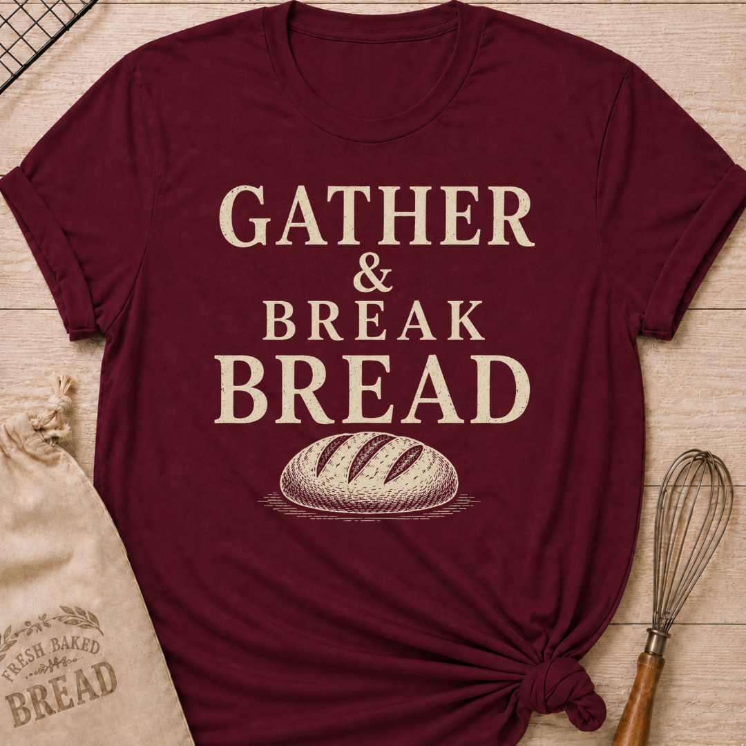 Maroon Gather and Break Bread women's relaxed fit tee with bold vintage lettering and a rustic loaf of bread