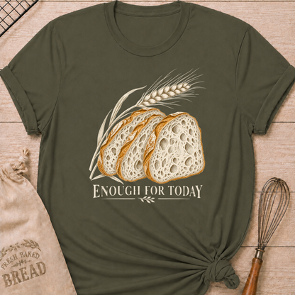 Military Green women's relaxed fit tee with three rustic slices of artisan bread and a graceful stalk of wheat in a warm vintage style, with Enough for Today lettering