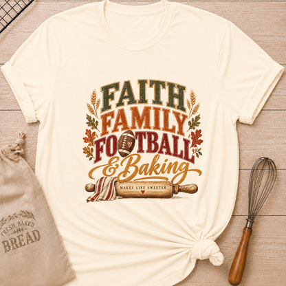 Natural women's relaxed fit tee with vintage collegiate Faith Family Football and Baking lettering above a football and a rolling pin reading Makes Life Sweeter, framed by wheat and autumn leaves